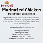 SunnyGold Marinated Chicken Black Pepper Boneless Leg 500g