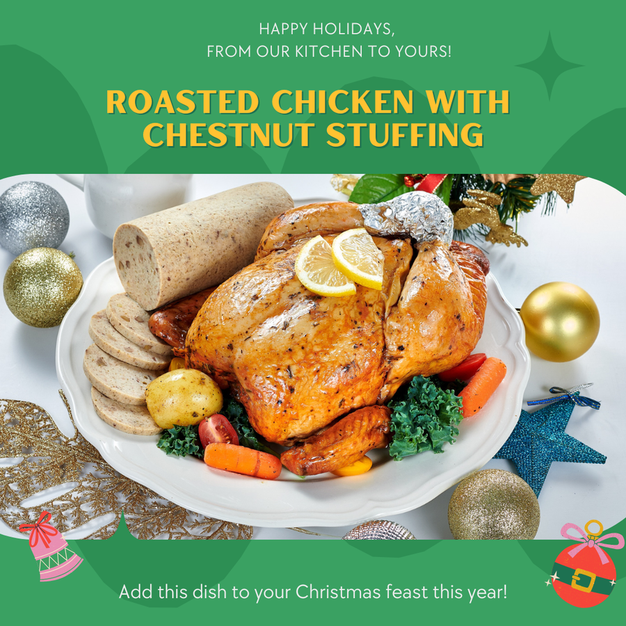 [Christmas] Roasted Chicken +-2.2kg with Chestnut Stuffing