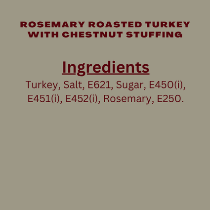 [Christmas] Rosemary Turkey 3.6kg +/- Chestnut Stuffing 500g Brown Sauce 150g
